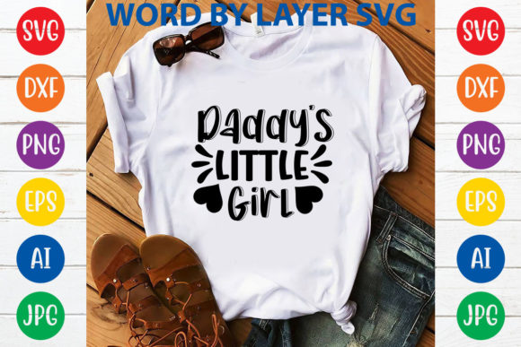 Daddy s Little Girl T-shirt Design Graphics Review