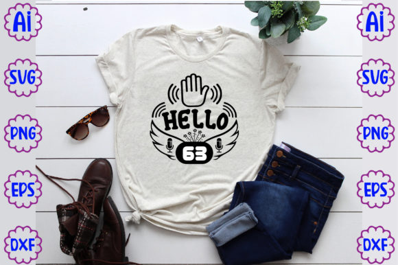 Hello 63 Graphics for T-Shirt Designs