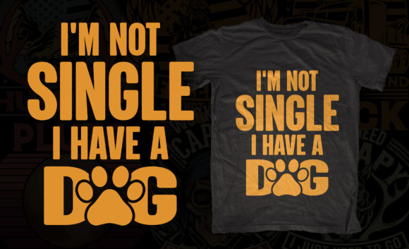 I'm Not Single I Have a Dog: Free Graphics Review