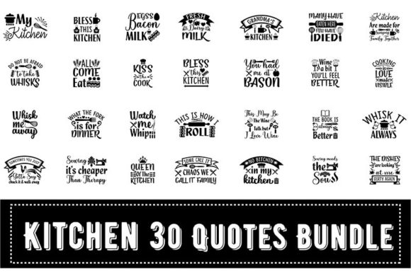 Kitchen 30 Quotes Bundle: Graphics for Freebies