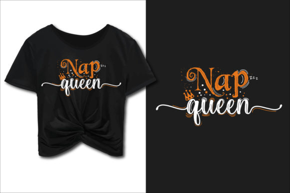 Nap Queen T-shirt: Graphics for Crafts