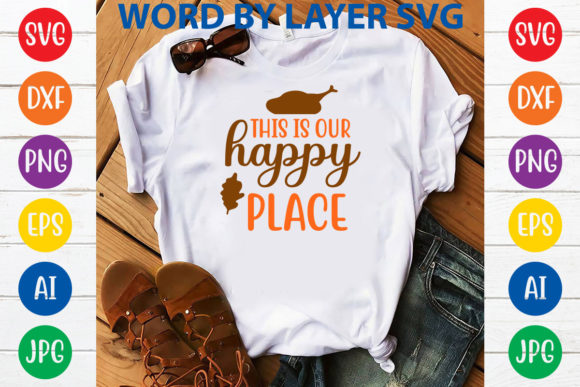 This is Our Happy Place Graphics for T-Shirt Designs