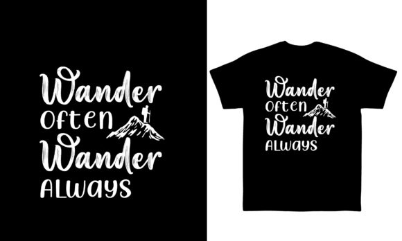 Wander Often Wander Always Graphics & T-Shirt Designs